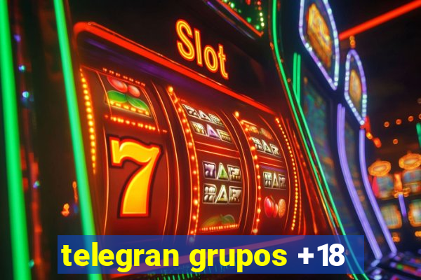 telegran grupos +18